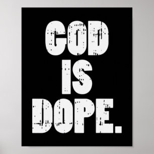 God Is Dope Jesus Christ Religious Christian Catho Poster
