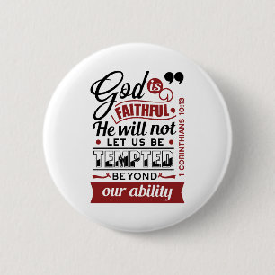 God Is Faithful – 1 Corinthians 10:13 Bible Verse 6 Cm Round Badge