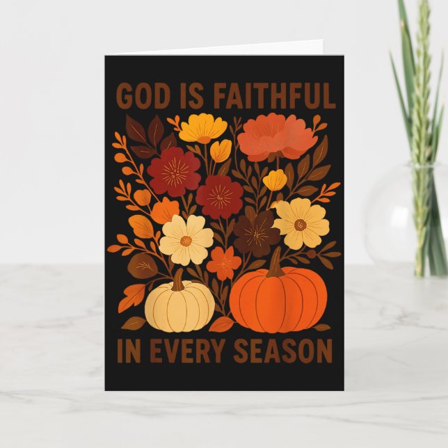 God Is Faithful In Every Season, Floral Fall Autum Card (Front)