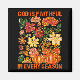 God Is Faithful In Every Season Floral Fall Christ Magnet