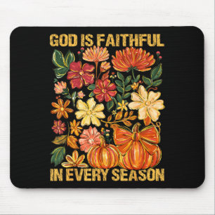 God Is Faithful In Every Season Floral Fall Christ Mouse Pad
