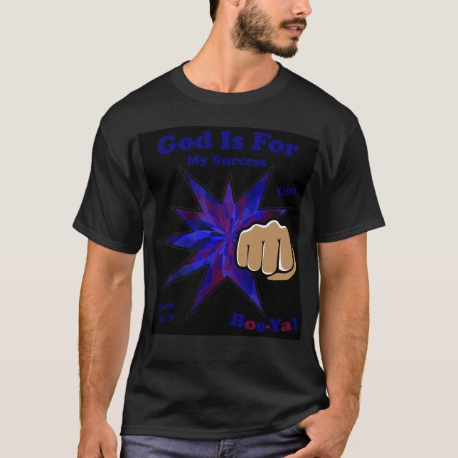 God Is For My Success Christian T-Shirt (Front)
