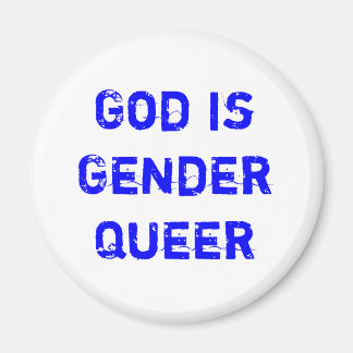 God is Gender Queer Magnet