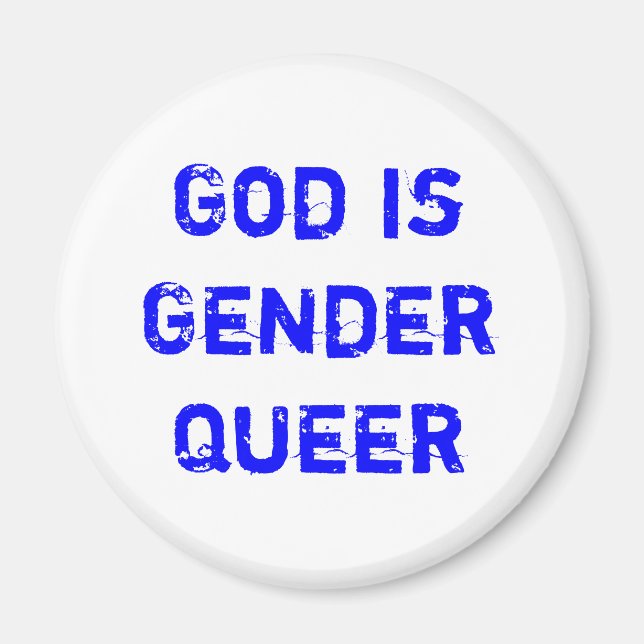 God is Gender Queer Magnet (Front)