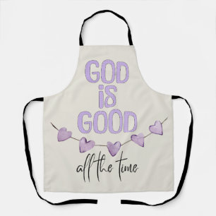 God Is Good All the Time Apron