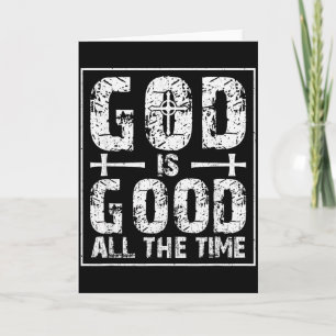 God Is Good All The Time  Card