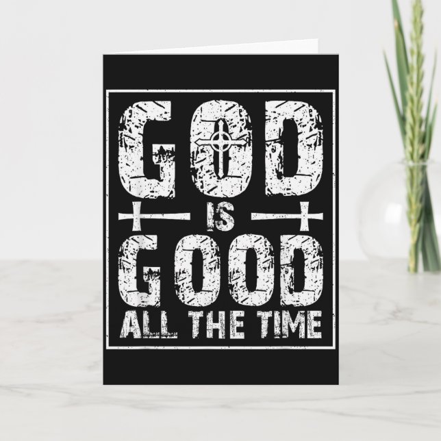 God Is Good All The Time  Card (Front)