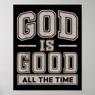 God Is Good All The Time Christian Easter Men Wome Poster