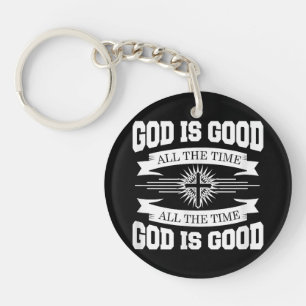 God is good all the time - Christian Key Ring