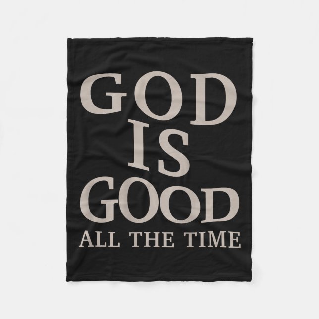 God Is Good All The Time Christian Men Teen Girl ( Fleece Blanket (Front)