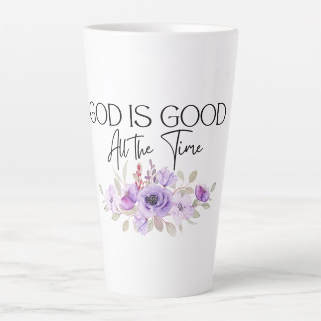 God is Good All the Time Christian Quote Flower Latte Mug (Front)
