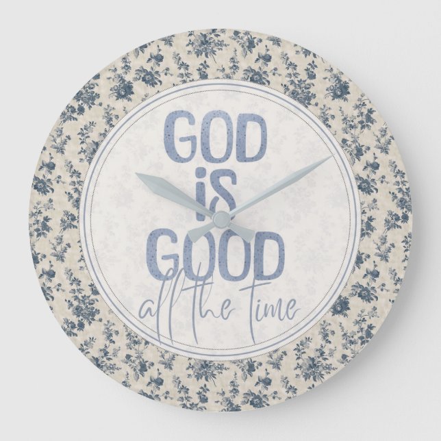 God Is Good All the Time Christian Quote Large Clock (Front)