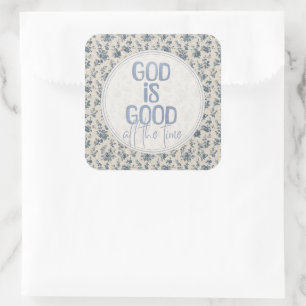 God Is Good All the Time Christian Quote Square Sticker