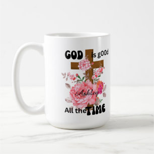 God is good all the time Christian saying Coffee Mug