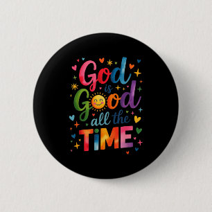 God Is Good All The Time Jesus Christ Christian Gi 6 Cm Round Badge