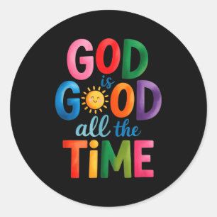 God Is Good All The Time Jesus Christ Christian Gi Classic Round Sticker