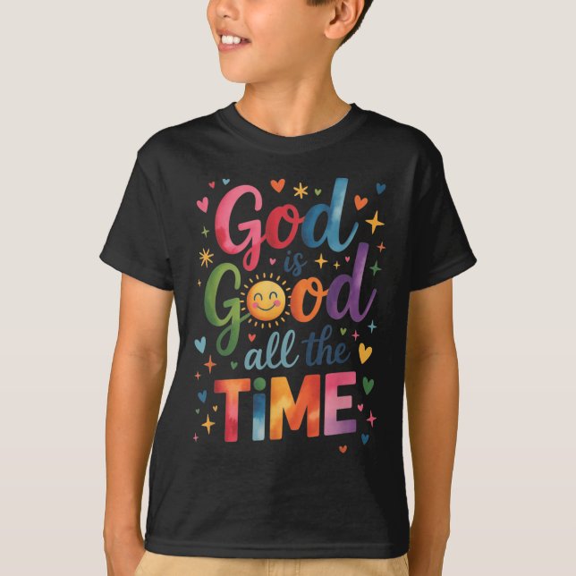 God Is Good All The Time Jesus Christ Christian Gi T-Shirt (Front)