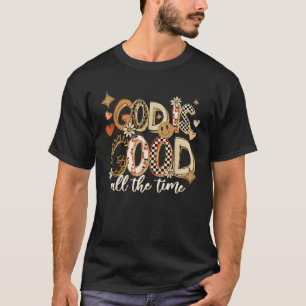 God is Good All The Time Jesus Christian Thanksgiv T-Shirt