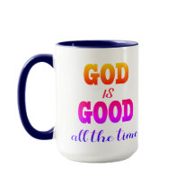 God is Good all the time 
