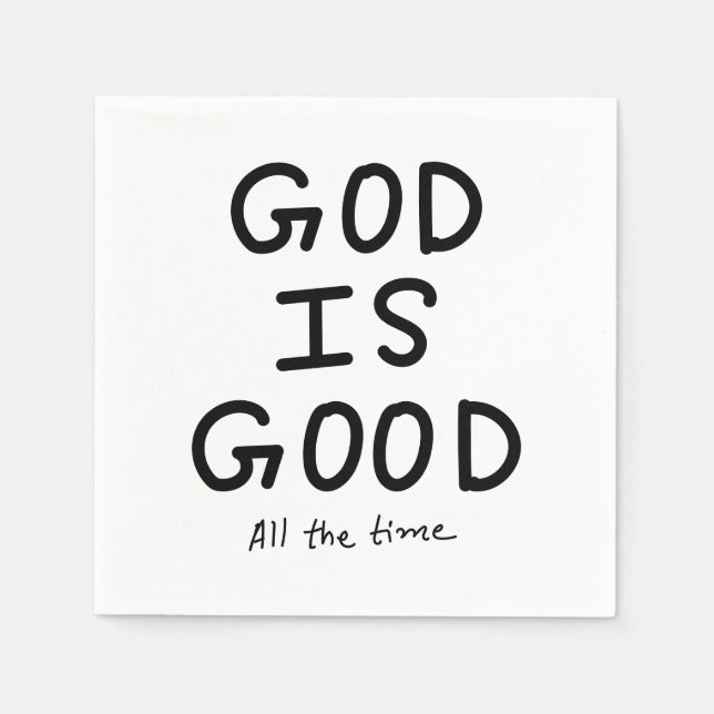 God is good all the time napkin (Front)