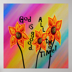 GOD is GOOD ALL the TIME Poster