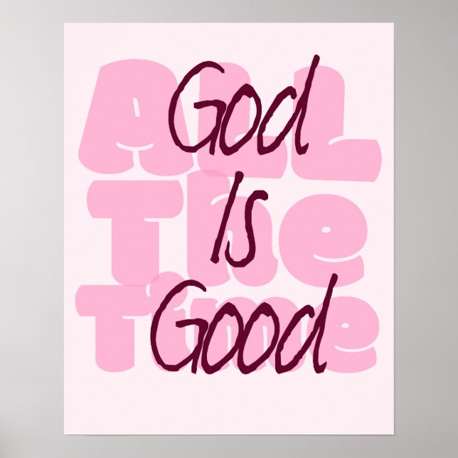 God is Good All the time  Poster (Front)