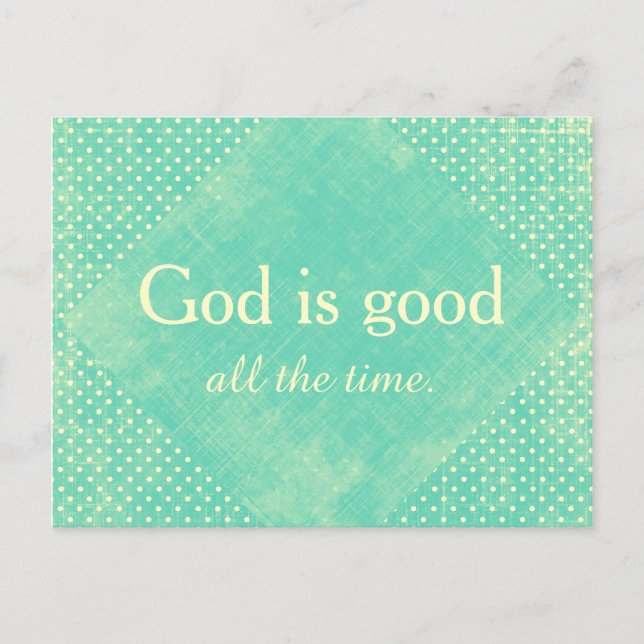 God is Good all the Time Quote Postcard (Front)