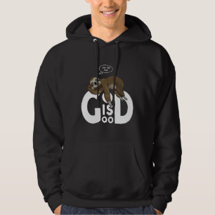God Is Good All The Time Sloth Hoodie