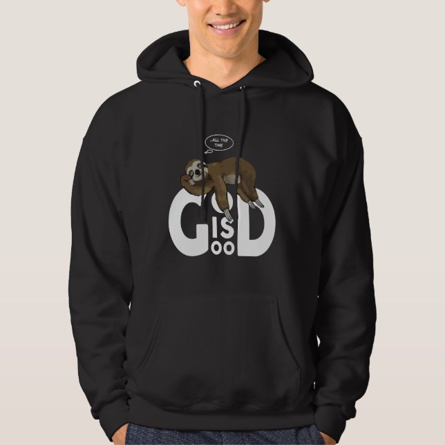 God Is Good All The Time Sloth Hoodie (Front)