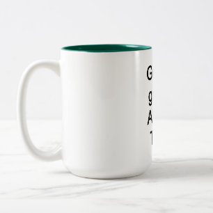 God is good, all the time Two-Tone coffee mug