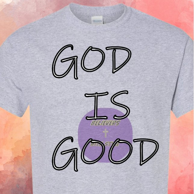 GOD is Good - Christian T-Shirt (Creator Uploaded)