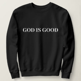 God Is Good Cute Simple Stylish Modern Minimal   Sweatshirt