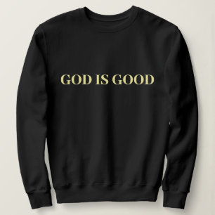 God Is Good Cute Simple Stylish Modern Minimal Sweatshirt