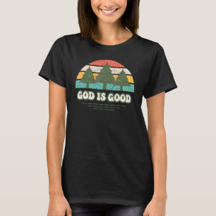 God Is Good Jesus Religion Faith T-Shirt