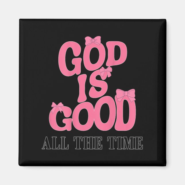 God Is Good Nk Bow Christian Jesus Girl Sister Dau Magnet (Front)