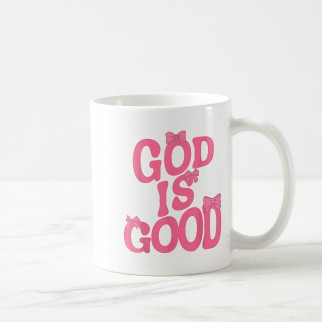 God Is Good Nk Bow Christian Jesus Women Girl Sist Coffee Mug (Right)