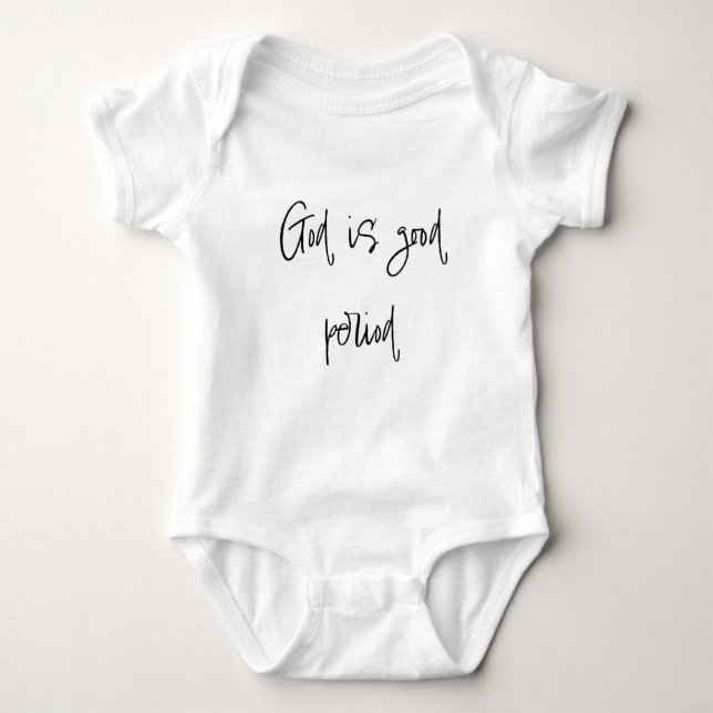 God is Good Period Baby Jersey Baby Bodysuit (Front)