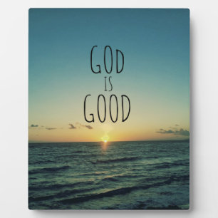 God is Good Quote Plaque