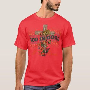 God Is Good Retro Floral Flower Faith Cross Retro T-Shirt