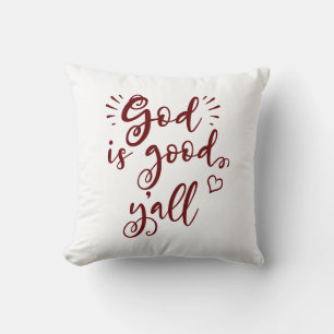 God Is Good Y'all Cushion