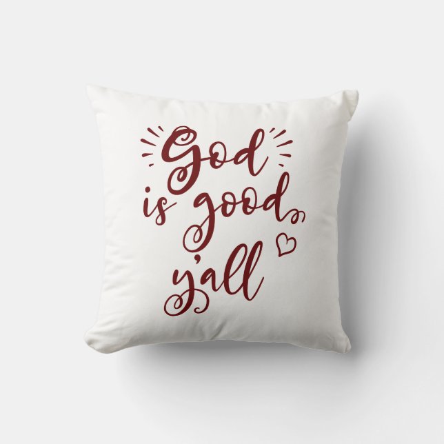God Is Good Y'all Cushion (Front)