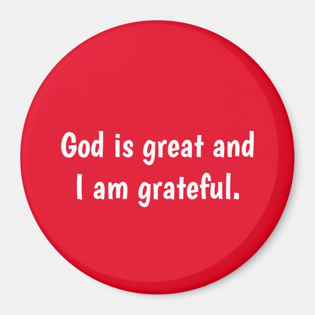 God is great and I am grateful - red  Magnet  (Front)
