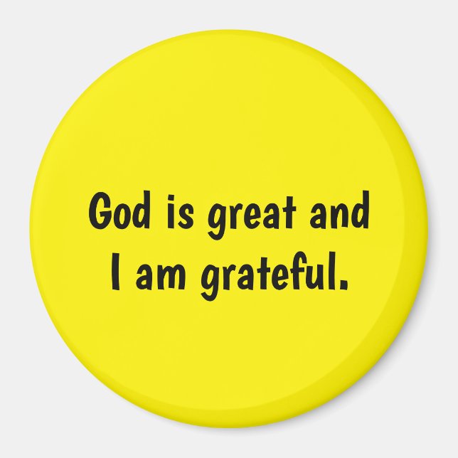 God is great and I am grateful - yellow Magnet  (Front)