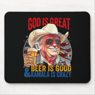 God Is Great Beer Is Good And Kamala Are Crazy Fun Mouse Pad