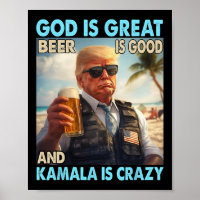 God Is Great Beer Is Good And Kamala Are Crazy Fun