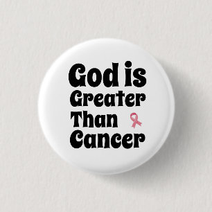 God is Greater than Cancer - Inspirational Faith 3 Cm Round Badge
