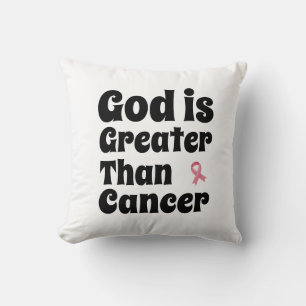 God is Greater than Cancer - Inspirational Faith  Cushion