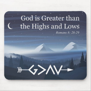 God is Greater than the Highs and Lows Mousepad