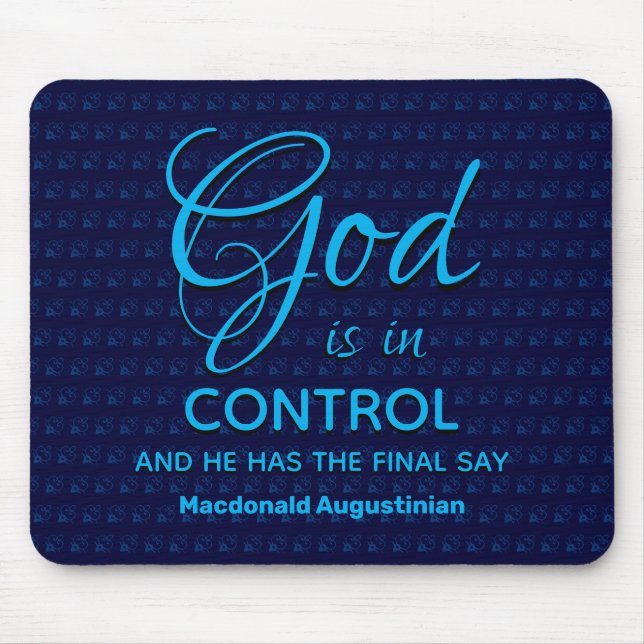 GOD IS IN CONTROL Christian Personalised BLUE Mouse Pad (Front)