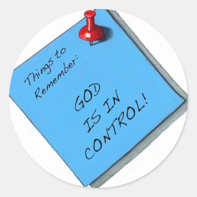 GOD IS IN CONTROL MEMO CLASSIC ROUND STICKER (Front)